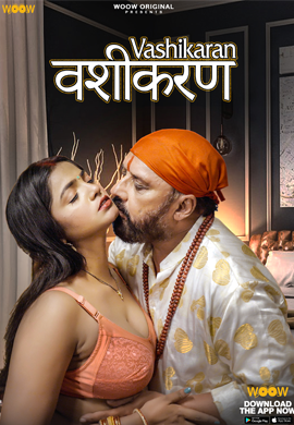  Vashikaran (2023) UNRATED 720p HEVC HDRip WOOW S01 Complete Hot Series x265 AAC [500MB] Full Movie Download