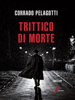 Corrado Pelagotti - Trittico di morte (2023)