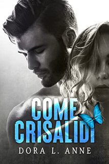 Dora L. Anne - Come crisalidi (2023)