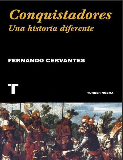Conquistadores. Una historia diferente - Fernando Cervantes (PDF + Epub) [VS]