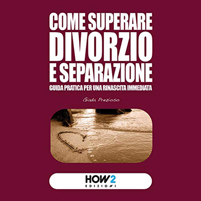 Giada Prezioso - Come superare divorzio e separazione (2021) (mp3 - 128 kbps)