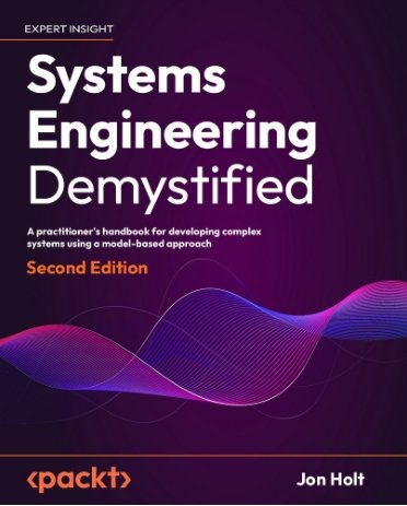 Systems Engineering Demystified, 2nd Edition (Early Access)