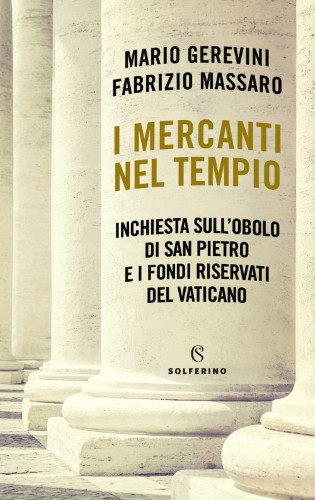 Mario Gerevini, Fabrizio Massaro - I mercanti nel tempio (2021)