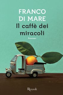 Franco Di Mare - Il caffè dei miracoli (2015)