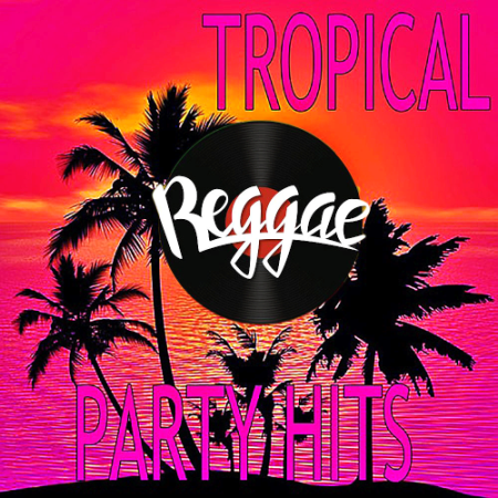 VA   100 Greatest Reggae Tropical Party (2021)