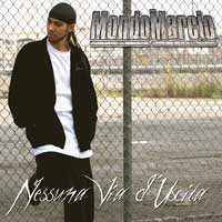 Mondo Marcio – Solo un uomo – Nessuna Via D’Uscita (2006) .mp3 -128 Kbps