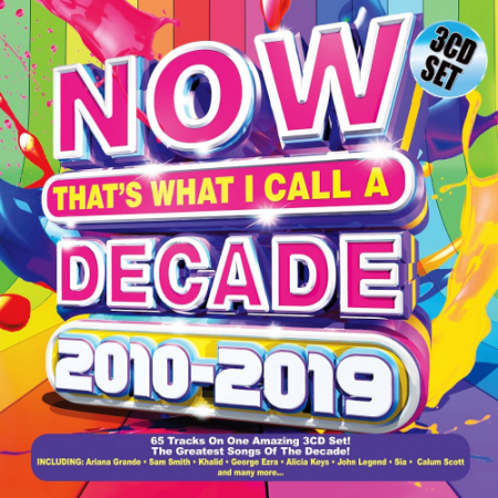 f22ce661 371d 454d 9b47 88655cfbf7f4 - VA - NOW Thats What I Call A Decade (2010 - 2019)