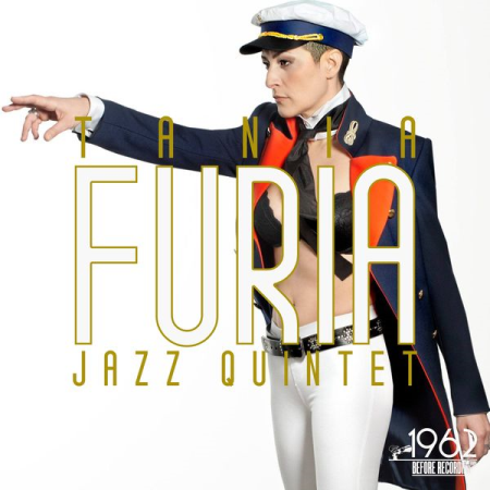 Tania Furia Jazz Quintet - Furia (2021)