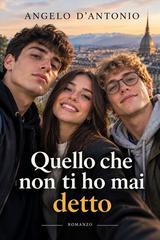 Angelo D’Antonio – Quello che non ti ho mai detto (2026)