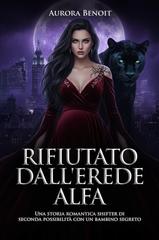 Aurora Benoit – Rifiutato dall’Erede Alfa (2026)