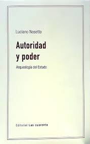 AUTORIDAD Y PODER, LUCIANA NOSETTO