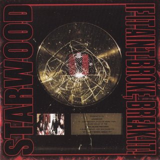 Starwood - If It Ain't Broke, Break It! (2004).mp3 - 320 Kbps