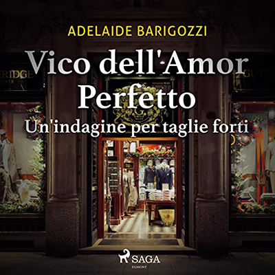Adelaide Barigozzi - Vico dell'amor perfetto꞉ Un'indagine per taglie forti (2022) (mp3 - 128 kbps)