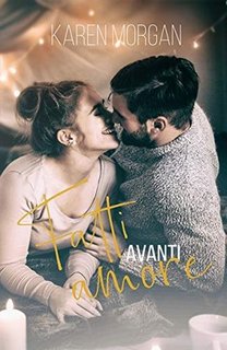 Karen Morgan - Fatti avanti amore (2019)