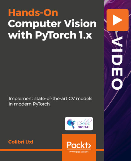 Hands on Computer Vision with PyTorch 1.x: Implement state of the art CV models in modern Pytorch
