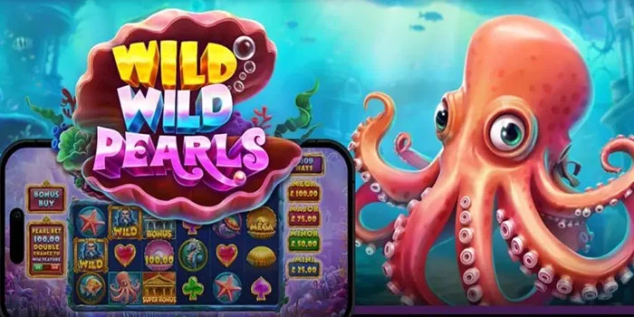 Strategi Terbaik Menang Jackpot Besar di Slot Wild Wild Pearls