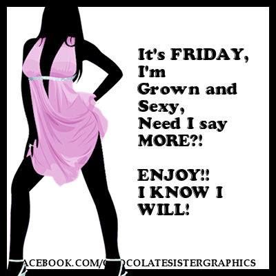 Friday-Grown-Sexy-Enjoy-IWill