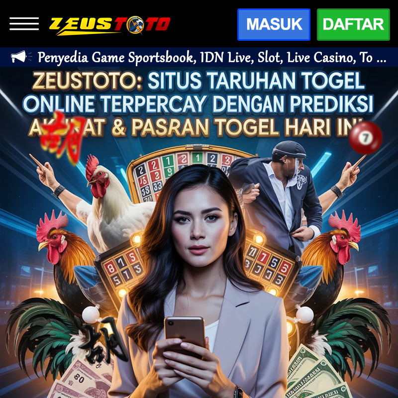 ZEUSTOTO: Situs Taruhan Togel Online Terpercaya dengan Prediksi Akurat & Pasaran Togel Hari Ini image 1