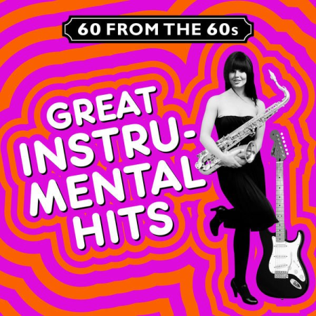 VA - 60 from the 60s - Great Instrumental Hits (2014)