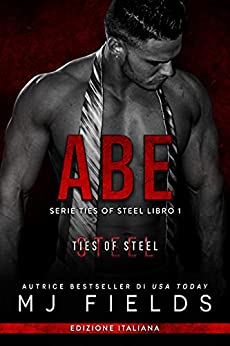 MJ Fields – Abe ( Ties of steel  vol. 1) (2021)