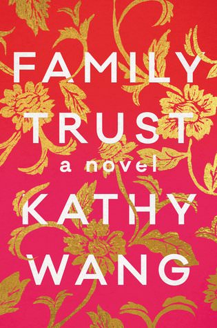 Book Review: Family Trust by Kathy Wang