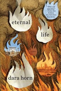 Eternal Life by Dara Horn 40180023 1