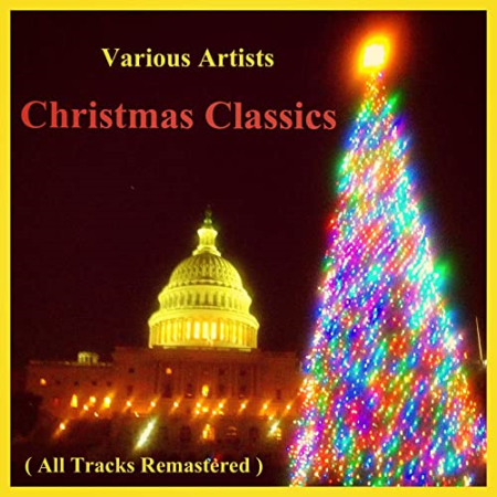 699d2e0b b5a8 467c a4f0 043ba3053c02 - VA - Christmas Classics (All Tracks Remastered) (2021)