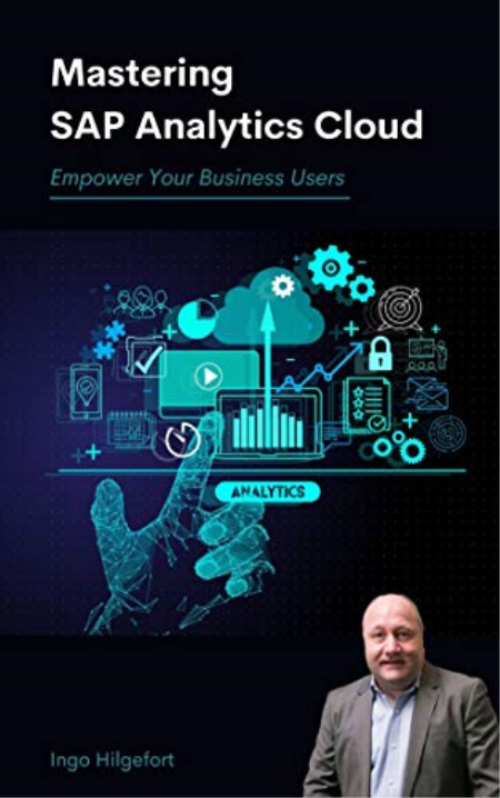Mastering SAP Analytics Cloud: Empower Your Business Users