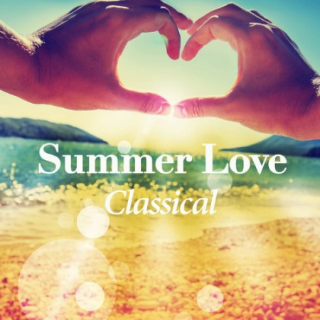 14f5fa29 2247 4057 8581 674ab8b2a87b - VA - Summer Love : Classical (2022)