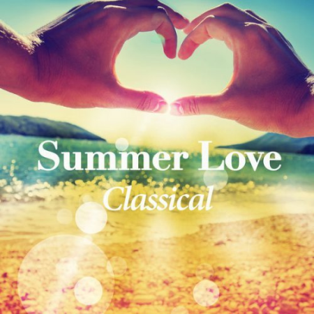 VA - Summer Love : Classical (2022)