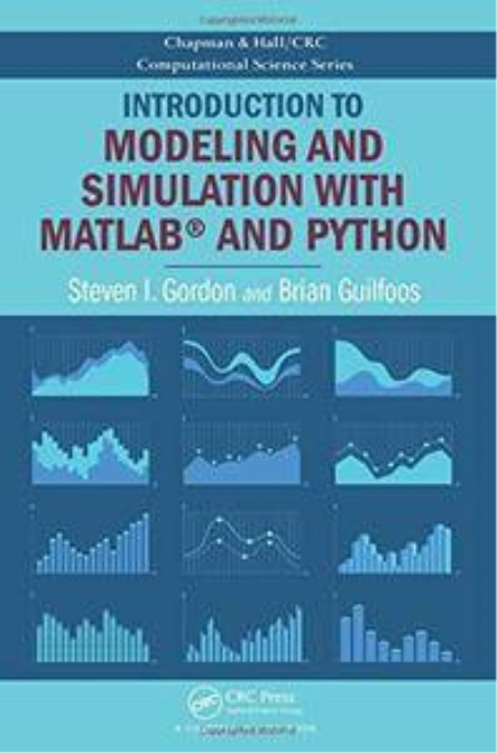 Introduction to Modeling and Simulation with MATLAB® and Python (Chapman & Hall/CRC Computational Science) (True PDF)