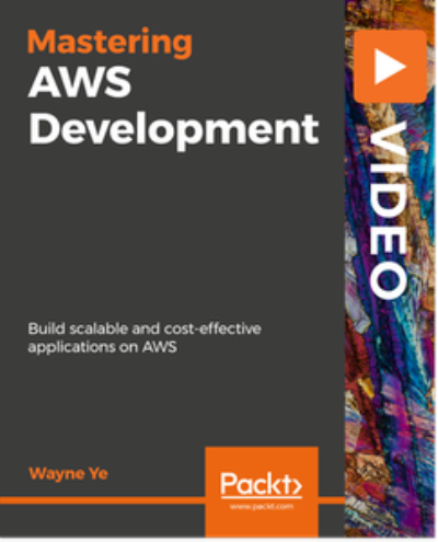 Mastering AWS Development