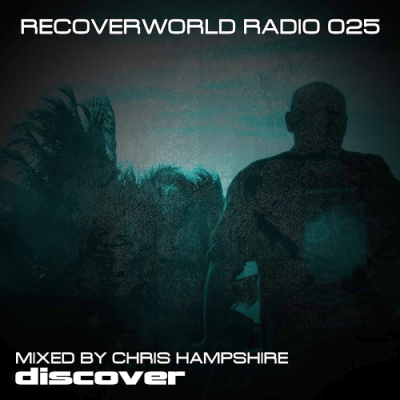 VA - Recoverworld Radio 025 (Mixed By Chris Hampshire) (2018)