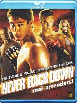 Never Back Down - Mai Arrendersi (2008).avi BDRip AC3 640 kbps 5.1 iTA