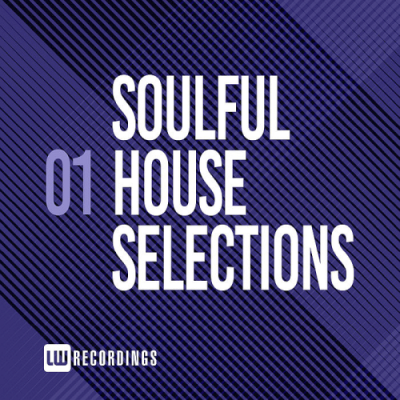 VA - Soulful House Selections Vol. 01 (2019)