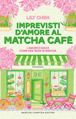 Lily Chen – Imprevisti d’amore al Matcha Cafè (2026)