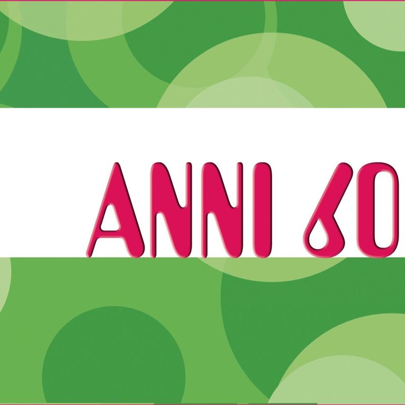 Anni Sessanta (Album, RCA Records Label, 2007) FLAC LossLess