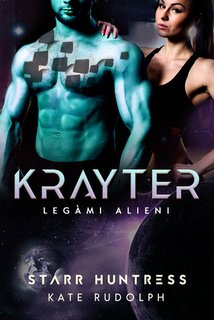 Kate Rudolph - Legàmi Alieni Vol. 5. Krayter (2024)
