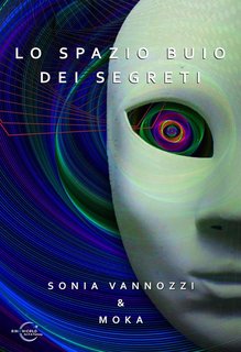 Sonia Vannozzi, Moka – Lo spazio buio dei segreti (2022)