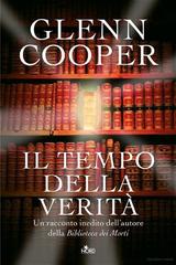 Glenn Cooper – Il tempo della verità (2012)