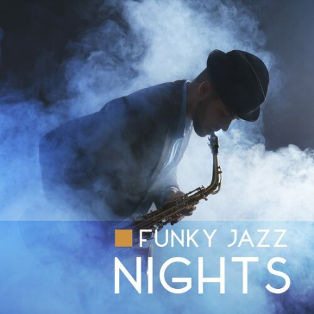 Late Night Music Paradise - Funky Jazz Nights Good Party Mood with Jazz Background Music (2022)