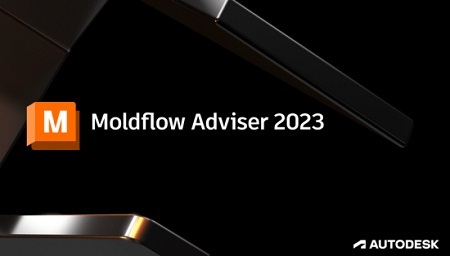 Autodesk Moldflow Adviser Ultimate 2023 (Win x64)