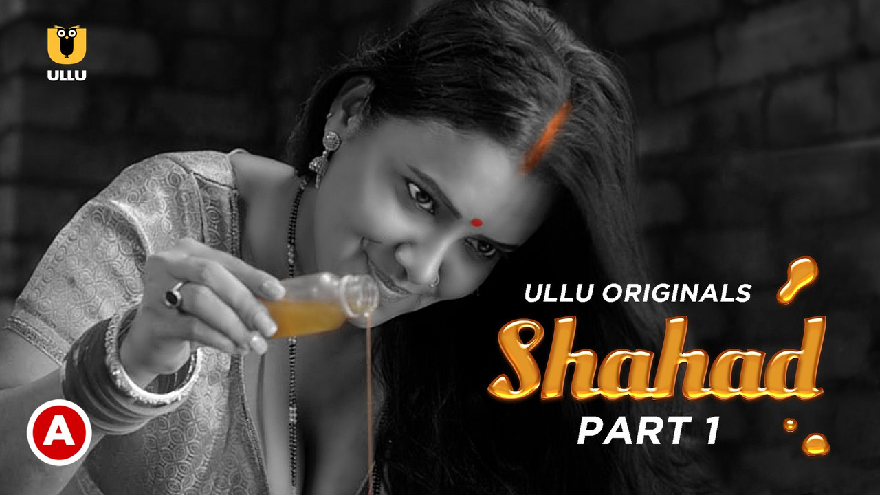 [18+] Shahad (2022) Season 01 & 02 Hindi Ullu Originals Hot Web Series WEB-DL –480P | 720P | 1080P – Download & Watch Online