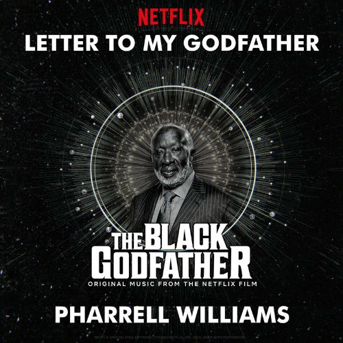 Pharrell Williams - Letter To My Godfather (from The Black Godfather) (2019)