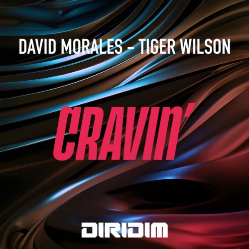 David Morales & Tiger Wilson - CRAVIN' (2026)