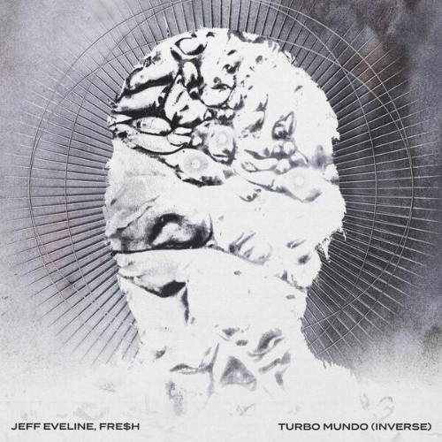 Jeff Eveline, Fre$h, Asia Holiday - TURBO MUNDO (INVERSE) (2026) MP3