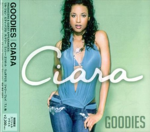 Ciara - Goodies (Japanese Edition) (2004)