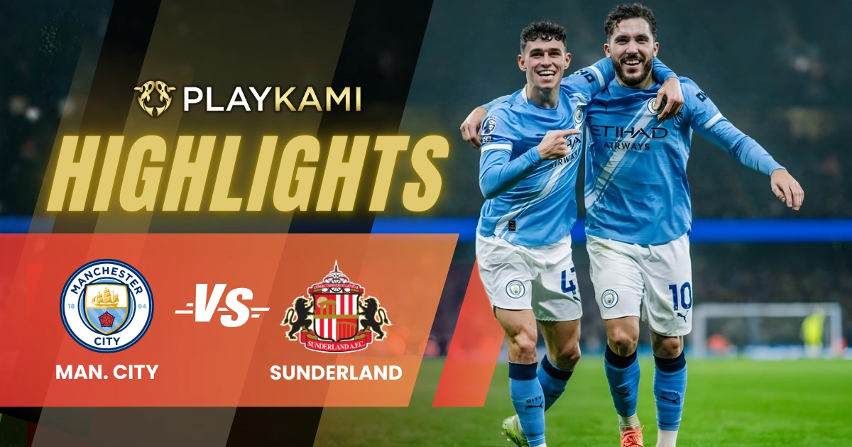 Playkami highlights Premier League City vs Sunderland