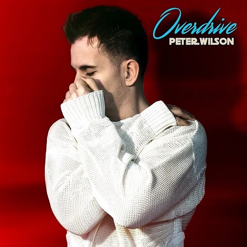 Peter Wilson - Overdrive (2 CD) (Deluxe Edition) (2017)
