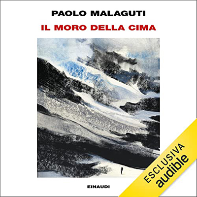 Paolo Malaguti - Il Moro della cima (2022) (mp3 - 128 kbps)